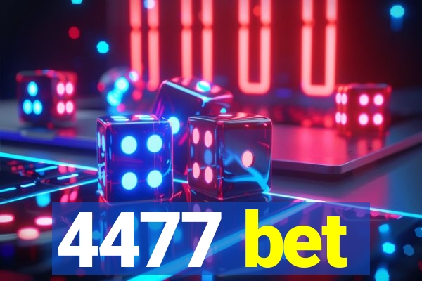 4477 bet